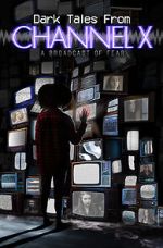 Dark Tales from Channel X