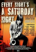 Every Night\'s a Saturday Night