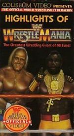 Highlights of Wrestlemania
