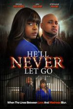 He\'ll Never Let Go