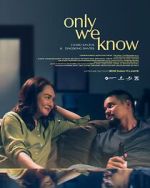 Only We Know