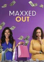 Maxxed Out